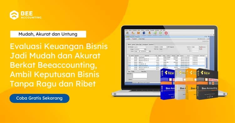 Beeaccounting Evaluasi Keuanagan Mudah Akurat Dan Ambil Keputusan Bisnis Tanpa Ragu