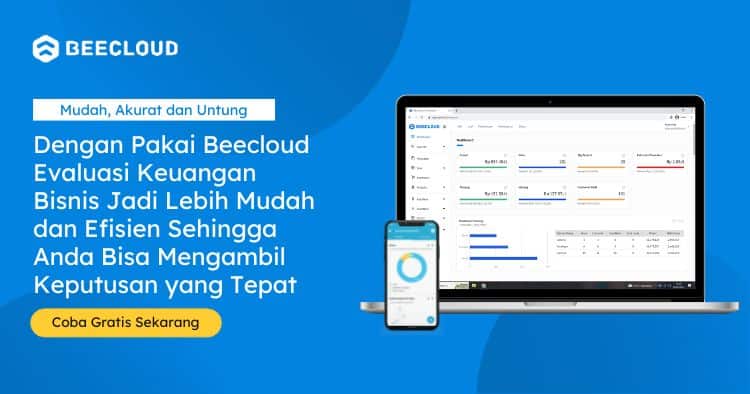 Beecloud Evaluasi Keuangan Lebih Mudah Efisien Dan Memudahkan Pengambilan Keputusan Bisnis