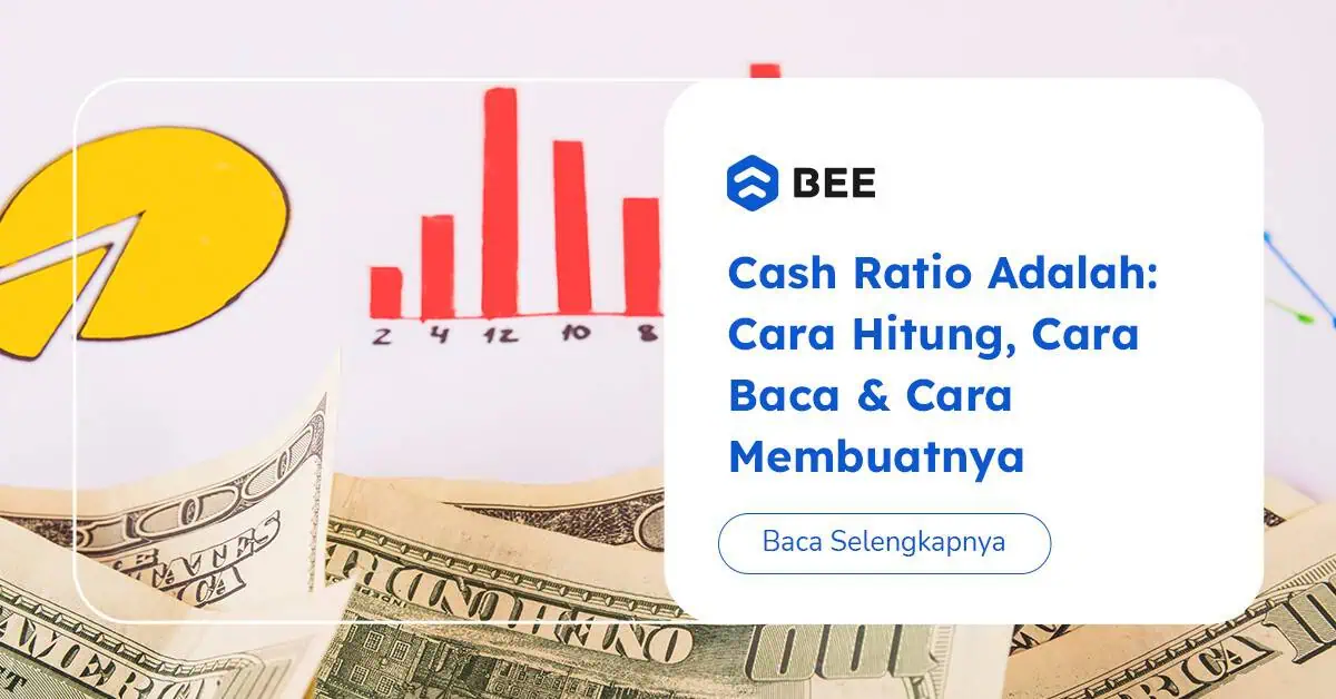 Cash Ratio Adalah: Cara Hitung, Cara Baca & Cara Optimalkan