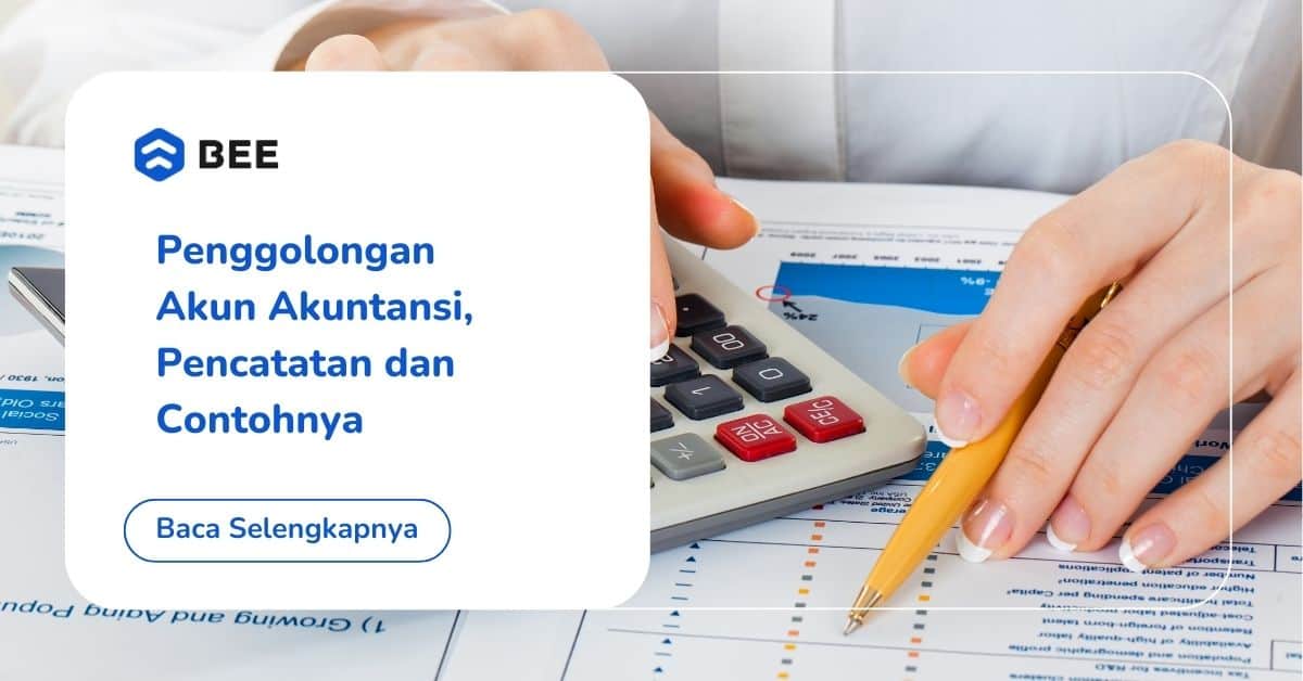 Penggolongan Akun Akuntansi Dan Contohnya